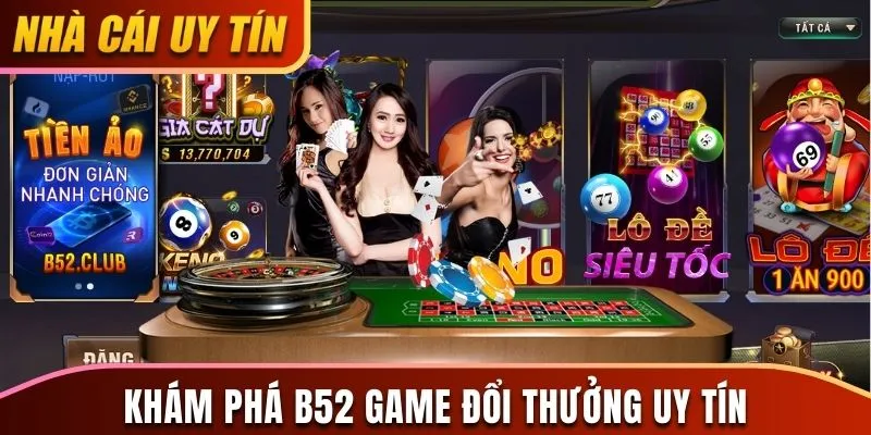 B52 game đổi thưởng uy tín