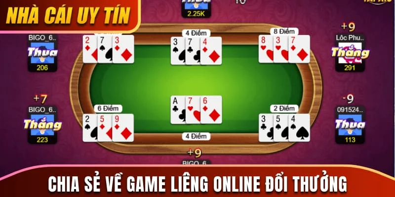 Chia sẻ về game bài Liêng online đổi thưởng