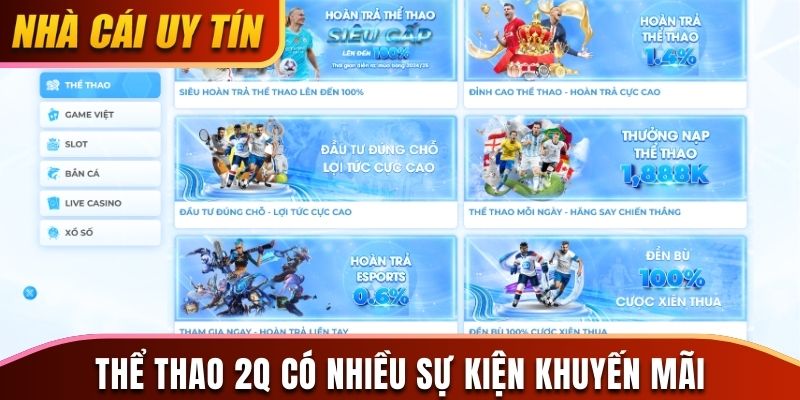 Thể thao 2Q có nhiều sự kiện khuyến mãi độc đáo